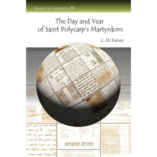 The Day and Year of Saint Polycarp's Martyrdom - Paperback