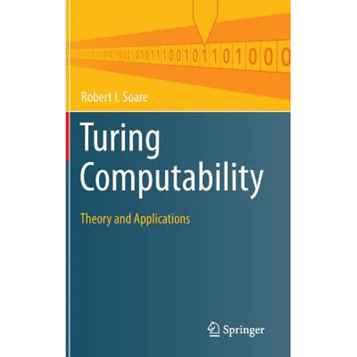 Turing Computability: Theory and Applications - Hardcover