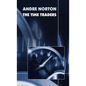 The Time Traders (Original 1958 Text) - Hardcover