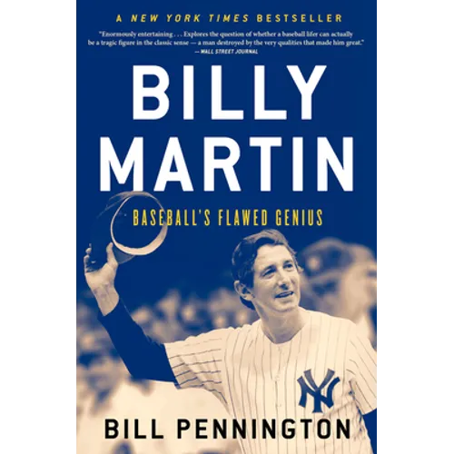 Billy Martin: Baseball's Flawed Genius - Paperback