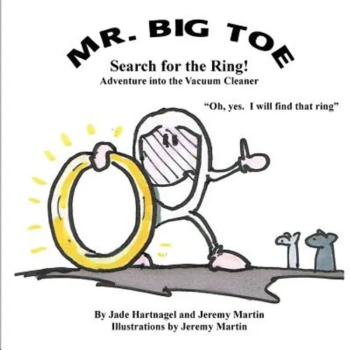 Mr. Big Toe, Search for the Ring: Adventure into the Vacuum Cleaner - Paperback