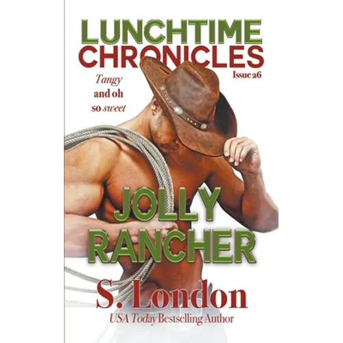 Lunchtime Chronicles: Jolly Rancher - Paperback