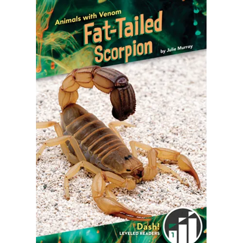 Fat-Tailed Scorpion - Library Binding