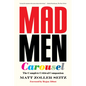 Mad Men Carousel: The Complete Critical Companion - Paperback