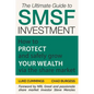 The Ultimate Guide to SMSF Investment: How to protect and safely grow your wealth via the Share Market - Paperback