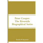 Peter Cooper: The Riverside Biographical Series - Paperback