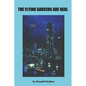 The Flying Saucers Are Real - Paperback