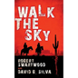 Walk the Sky - Paperback