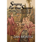 Singing For Your Supper: What They Don'T Teach You In School About An Opera Career - Paperback
