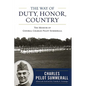 The Way of Duty, Honor, Country: The Memoir of General Charles Pelot Summerall - Hardcover