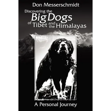 Big Dogs of Tibet and the Himalayas - Paperback