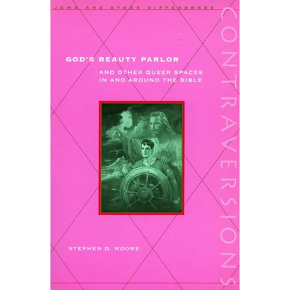 God's Beauty Parlor: And Other Queer Spaces in and Around the Bible - Paperback