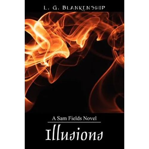 Illusions: A Sam Fields Novel - Paperback