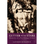 Gutter to the Stars - Paperback
