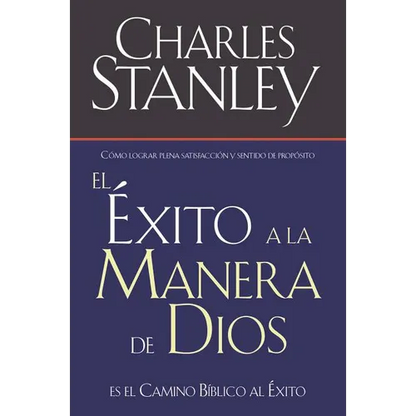 El Éxito a la Manera de Dios: El Camino Bíblico a la Bendición = Success God's Way - Paperback