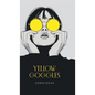 Yellow Goggles - Hardcover
