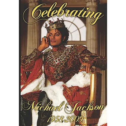 Celebrating Michael Jackson Looking Back at the King of Pop - Paperback