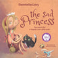 The Sad Princess: The search for a happily-ever-after smile - Paperback