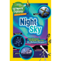 Ultimate Explorer Field Guide: Night Sky: Find Adventure! Go Outside! Have Fun! Be a Backyard Stargazer! - Paperback