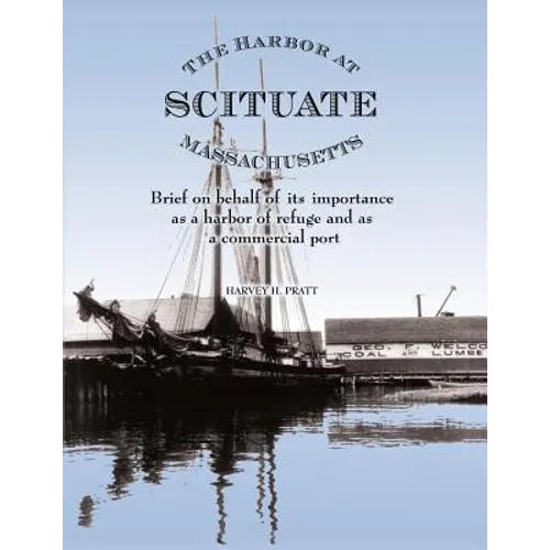 The Harbor at Scituate Massachusetts - Paperback