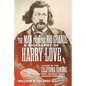 The Man from the Rio Grande: A Biography of Harry Love, Leader of the California Rangers Who Tracked Down Joaquin Murrieta - Paperback