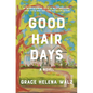 Good Hair Days - Paperback