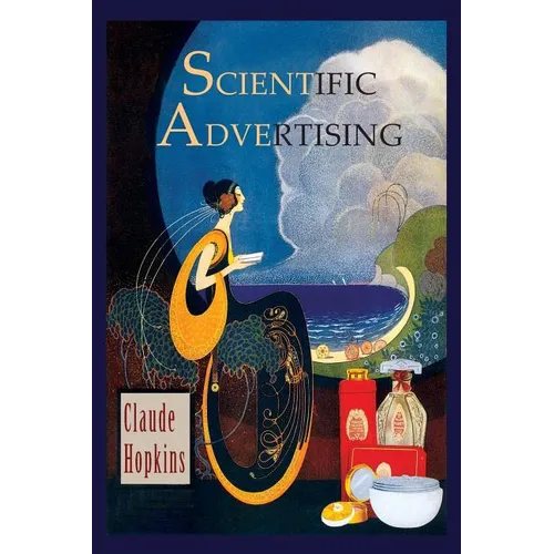 Scientific Advertising - Paperback