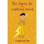 The Super Six and the Lightning Wand - Paperback