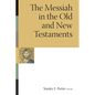 The Messiah in the Old and New Testaments - Paperback