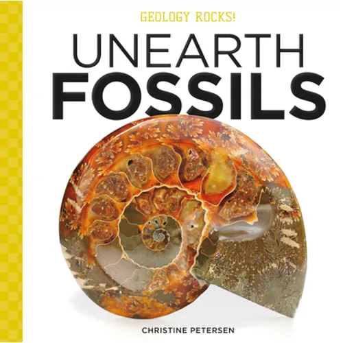 Unearth Fossils - Library Binding