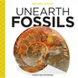 Unearth Fossils - Library Binding