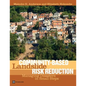 Community-Based Landslide Risk Reduction: Managing Disasters in Small Steps - Paperback