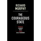 The Courageous State: Rethinking Economics, Society and the Role of Government - Paperback