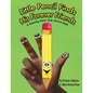 Little Pencil Finds His Forever Friends: A Rhyming Pencil Grip Picture Book - Paperback
