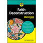 Faith Deconstruction for Dummies - Paperback