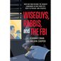 Wiseguys, Rabbis, and the FBI: How one man became the biggest loanshark in New York City, went to prison, and escaped. - Paperback