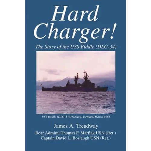 Hard Charger!: The Story of the USS Biddle (DLG-34) - Paperback