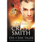 Shifter Chronicles: Eye of the Tiger - Paperback