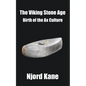 The Viking Stone Age: Birth of the Ax Culture - Paperback