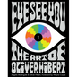 Eye See You: The Art of Oliver Hibert - Hardcover