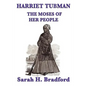 Harriet Tubman, the Moses of Her People - Paperback