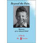 Beyond the Pain.Memoirs of an Abused Child - Paperback