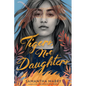 Tigers, Not Daughters - Hardcover