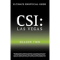 Ultimate Unofficial Csi Las Vegas Season Two Guide: Csi Las Vegas Season 2 Unofficial Guide - Paperback