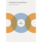 Anti-Racist Social Work - Paperback