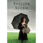 Shelter from the Storm: Processing the Traumatic Memories of DID/DDNOS Patients with The Fractionated Abreaction Technique - Paperback