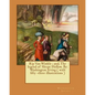 Rip Van Winkle; and, The legend of Sleepy Hollow. By: Washington Irving ( with fifty -three illustrations ) - Paperback