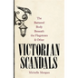 The Battered Body Beneath the Flagstones, and Other Victorian Scandals - Hardcover