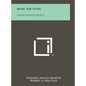 Music For Study: A Source Book Of Excerpts - Hardcover