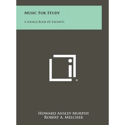 Music For Study: A Source Book Of Excerpts - Hardcover